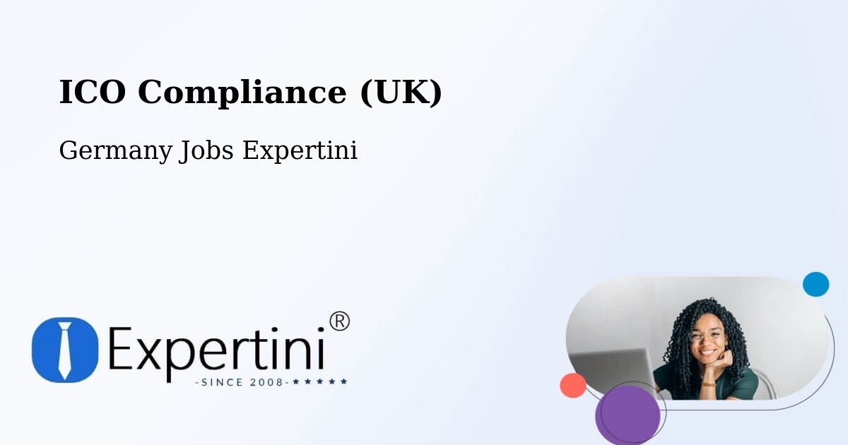 UK Data Protection & ICO Compliance – Bad Säckingen - Germany Jobs Expertini
